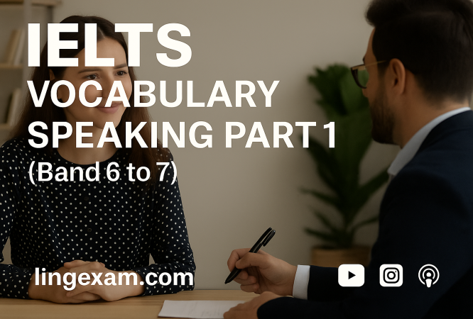 Boost your IELTS Speaking confidence and fluency with this comprehensive vocabulary course designed specifically for Band 6 to 7 learners! 📚 Master practical and natural vocabulary across 16 essential IELTS topics, including hometowns, studies, careers, hobbies, health, technology, future plans, and more. 🎯 You'll explore authentic IELTS-style speaking prompts, engaging tutorials, and guided practice exercises. 🔥 This course not only equips you with vocabulary that impresses examiners but also provides clear speaking structures, fluency drills, and self-assessment tools to enhance your spoken English effectively. 🎙️ Whether you're aiming for academic success, professional opportunities, or simply improved everyday English skills, this course at Lingexam.com offers everything you need. 🌐 Enroll now and achieve the IELTS Speaking score you've always dreamed of! 🌟 - Lingexam Academy
