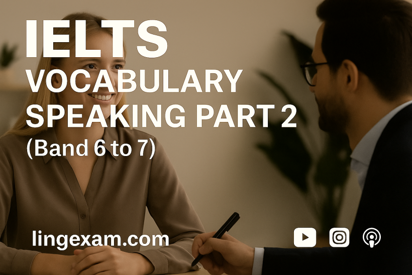 Unlock your potential in the IELTS Speaking exam with Mastering IELTS Vocabulary Speaking Part 2 for Band 6 to 7. This practical and interactive course guides you through the essential vocabulary, phrases, and strategies you need to confidently answer any Part 2 cue card. Build topic-specific word banks, learn to organize your thoughts clearly, and practice with real exam-style questions—so you can speak fluently, naturally, and with impact on test day. Perfect for motivated learners aiming for higher scores and more expressive spoken English.
