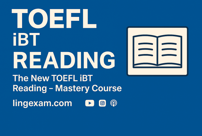 Master the new TOEFL iBT Reading section with expert strategies, skill-building lessons, and full-length practice tests. This course is your all-in-one solution for understanding every question type, improving reading speed, expanding academic vocabulary, and preparing with confidence for test day. Designed for the 2023 format, it’s perfect for students aiming to boost their scores and succeed in academic or professional settings.