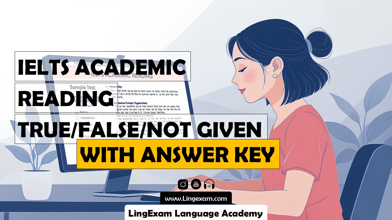 Master IELTS TRUE/FALSE/NOT GIVEN with a Mars exploration passage: 8 exam-level questions, dual timers, instant feedback, step-by-step tips, plus 20 key vocabulary items, phrases & a review quiz. - 3. IELTS Academic Reading: TRUE/FALSE/NOT GIVEN – Mars Practice - LingExam Language Academy - Lingexam.com